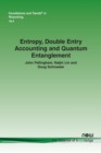 Image for Entropy, Double Entry Accounting and Quantum Entanglement