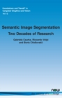 Image for Semantic image segmentation  : two decades of research