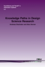 Image for Knowledge paths in design science research