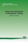 Image for Topics and techniques in distribution testing