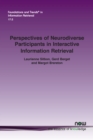 Image for Perspectives of Neurodiverse Participants in Interactive Information Retrieval