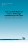 Image for Numerical Methods for Convex Multistage Stochastic Optimization