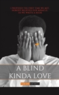Image for A Blind Kinda Love