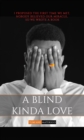 Image for A blind kinda love