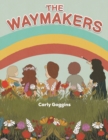 Image for The Waymakers