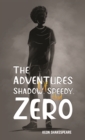 Image for The Adventures of Shadow, Speedy, and Zero