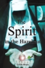 Image for The Spirit in the Hazelnut