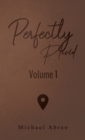 Image for Perfectly Placed: Volume 1