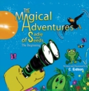 Image for MAGICAL ADVENTURES OF SADIE &amp; SEEDS