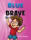 Image for Blue is for brave