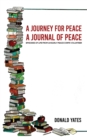 Image for A journey for peace: a journal of peace