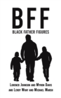 Image for BFF  : Black father figures