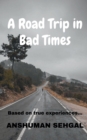 Image for A Road Trip in Bad times