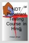 Image for NDT Penetrant Testing Course in Hindi / &amp;#2344;&amp;#2377;&amp;#2344; &amp;#2337;&amp;#2367;&amp;#2360;&amp;#2381;&amp;#2335;&amp;#2381;&amp;#2352;&amp;#2325;&amp;#2381;&amp;#2335;&amp;#2367;&amp;#2357; &amp;#2346;&amp;#2375;&amp;#2344;&amp;#2367;&amp;#2335;&amp;#2381;&amp;#2352;&amp;#23