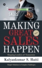 Image for Making Great Sales Happen : Shaping Leaders of Tomorrow