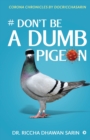 Image for # Don&#39;t be a dumb pigeon