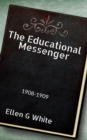 Image for The Educational Messenger (1908-1909)
