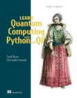 Image for Learn Quantum Computing With Python and Q#: A Hands-on Approach