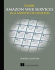 Image for Learn Amazon Web Services in a Month of Lunches