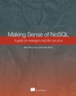 Image for Making Sense of NoSQL: A Guide for Managers and the Rest of Us