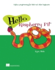 Image for Hello Raspberry Pi!: Python Programming for Kids and Other Beginners