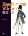 Image for SharePoint 2010 Web Parts in Action