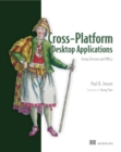 Image for Cross-Platform Desktop Applications: Using Node, Electron, and NW.js