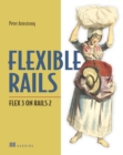 Image for Flexible Rails: Flex 3 on Rails 2