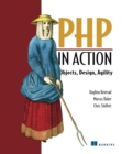 Image for PHP in Action: Objects, Design, Agility