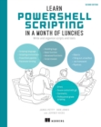 Image for Learn PowerShell Scripting in a Month of Lunches, Second Edition : Write and organize scripts and tools