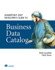 Image for SharePoint 2007 Developer&#39;s Guide to Business Data Catalog