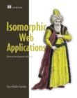 Image for Isomorphic Web Applications: Universal Development With React