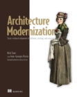 Image for Architecture Modernization : Socio-technical alignment of software, strategy, and structure