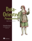 Image for Data-Oriented Programming: Reduce Software Complexity