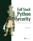 Image for Full Stack Python Security: Cryptography, TLS, and Attack Resistance