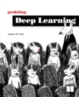 Image for Grokking Deep Learning