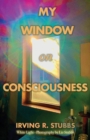 Image for My Window on Consciousness
