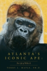 Image for Atlanta&#39;s Iconic Ape