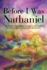 Image for Before I Was Nathaniel