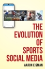 Image for The Evolution of Sports Social Media