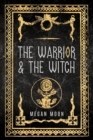 Image for The Warrior &amp; The Witch