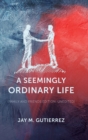 Image for A Seemingly Ordinary Life