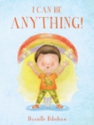 Image for I Can Be ANYTHING!