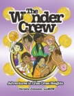 Image for The Wonder Crew : Adventures in Criss Cross Heights