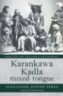Image for Karankawa Kadla - mixed tongue -