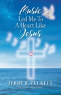 Image for Music Led Me To A Heart Like Jesus