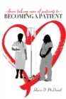 Image for From Taking Care of Patients to Becoming a Patient