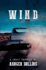 Image for Wind : A short thriller by Ranger Dollins