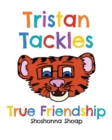 Image for Tristan Tackles True Friendship