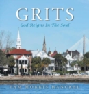 Image for Grits, God Reigns In The Soul